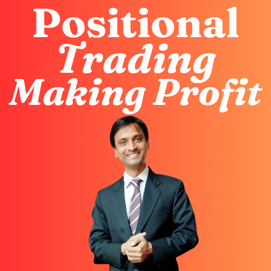 Positional Trading: Making Profits